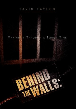 Buch Behind the Walls Tavis Taylor