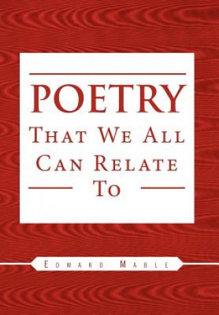 Libro Poetry That We All Can Relate To Edward Mable