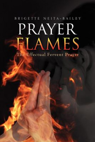 Buch Prayer Flames Brigette Neita-Bailey