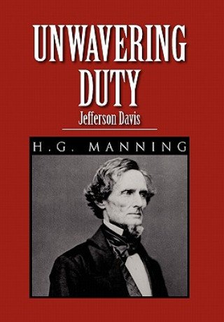 Kniha Unwavering Duty H G Manning