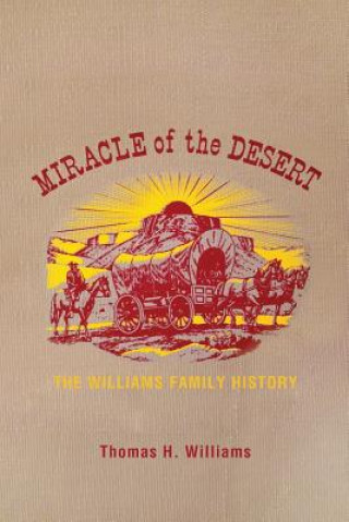 Carte Miracle of the Desert Thomas H Williams