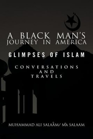 Könyv Black Man's Journey in America Ma Salaam