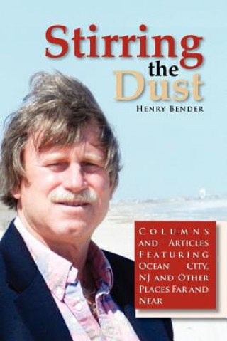 Книга Stirring the Dust Henry Bender