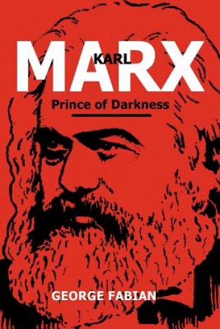 Книга Karl Marx Prince of Darkness George Fabian