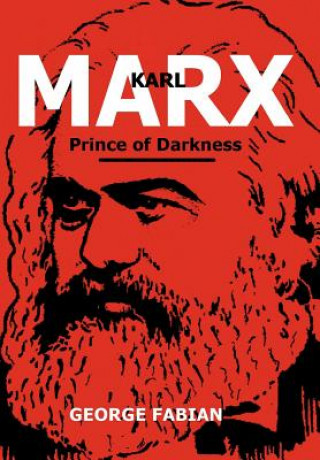 Knjiga Karl Marx Prince of Darkness George Fabian