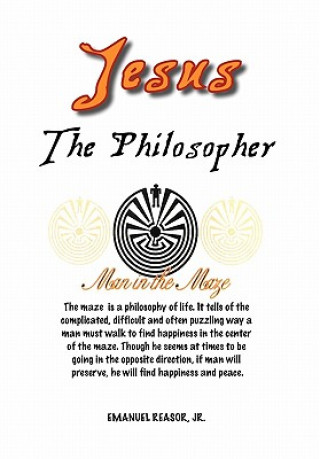 Carte Jesus the Philosopher Emanuel Jr Reasor
