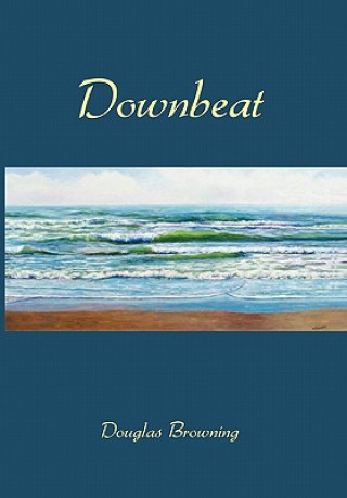 Kniha Downbeat Douglas Browning