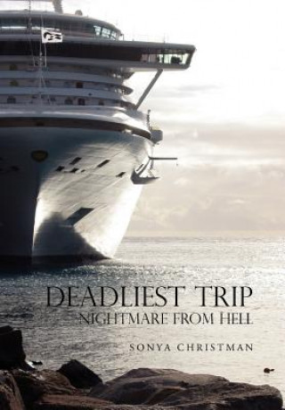 Libro Deadliest Trip Sonya Christman