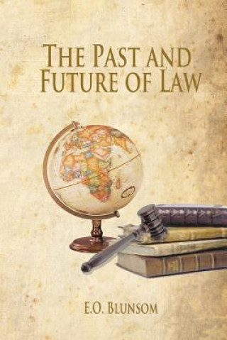 Buch Past and Future of Law E O Blunsom