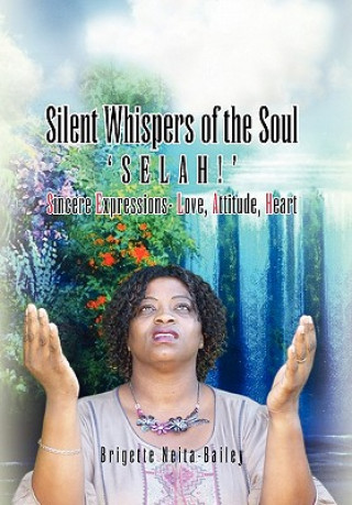 Livre Silent Whispers of the Soul Brigette Neita-Bailey