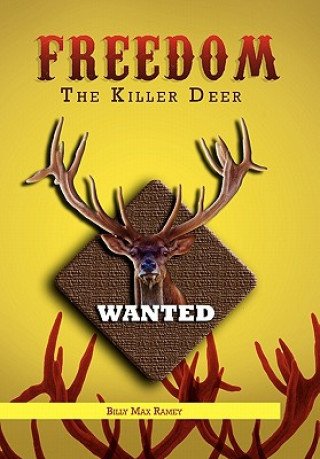 Buch Freedom The Killer Deer Billy Max Ramey