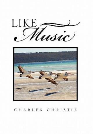 Knjiga Like Music Charles Christie