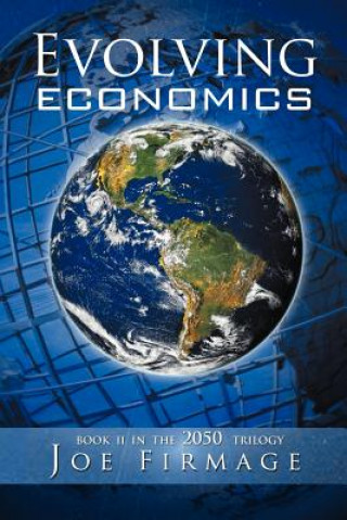 Könyv Evolving Economics Joseph P Firmage