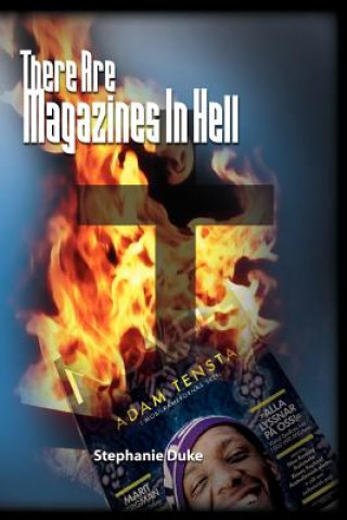 Book There Are Magazines in Hell Stephanie Duke