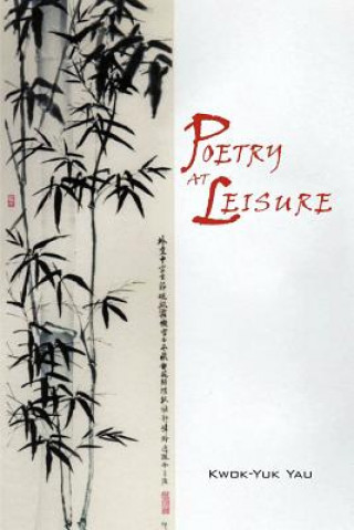 Carte Poetry at Leisure Kwok-Yuk Yau