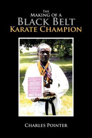 Βιβλίο Making of a Black Belt Karate Champion Charles Pointer