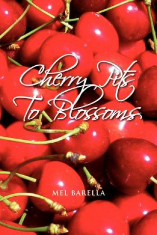 Carte Cherry Pits to Blossoms Mel Barella
