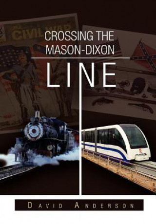 Könyv Crossing the Mason-Dixon Line David Anderson