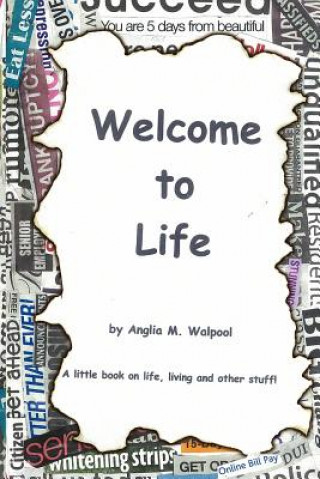 Knjiga Welcome To Life Anglia Walpool