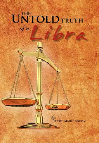 Knjiga Untold truth of a Libra Debbie Marie Abrom