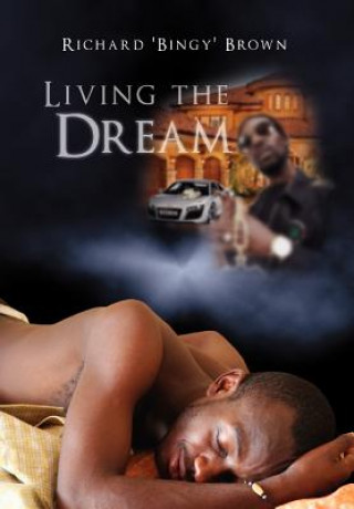 Knjiga Living the Dream Richard Bingy Brown