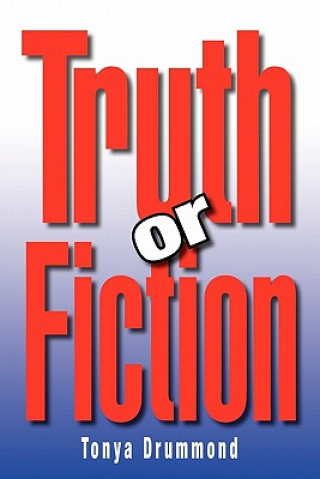 Kniha Truth or Fiction Tonya Drummond