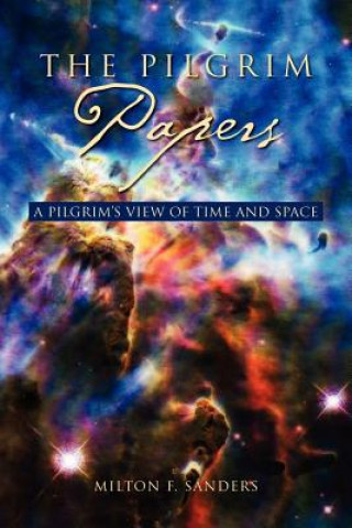 Book Pilgrim Papers Milton F Sanders