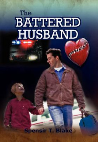 Carte Battered Husband Spensir T Blake