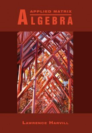 Libro Applied Matrix Algebra Lawrence Harvill