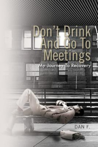 Carte Don't Drink and Go to Meetings Dan F