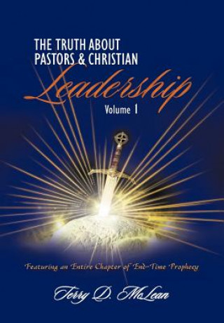 Könyv Truth about Pastors and Christian Leadership Terry D McLean