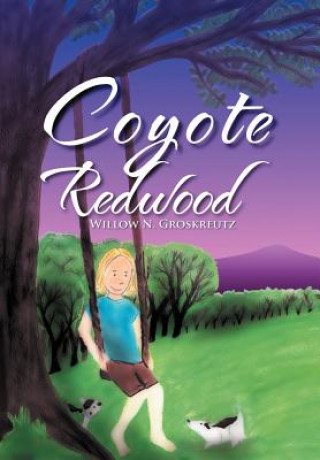 Kniha Coyote Redwood Willow N Groskreutz