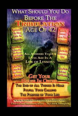 Könyv What Should You Do Before The Tribulation Age Of 42 Chuck Thompson