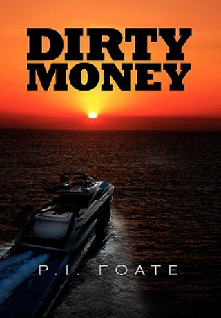 Kniha Dirty Money P I Foate
