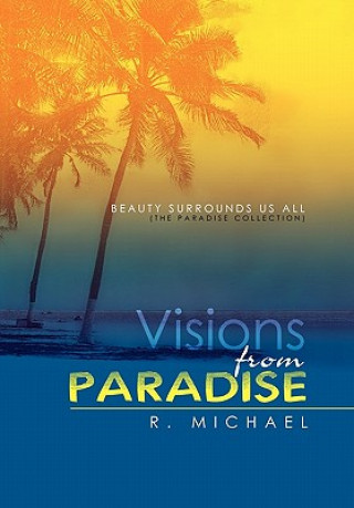 Livre Visions from Paradise R Michael