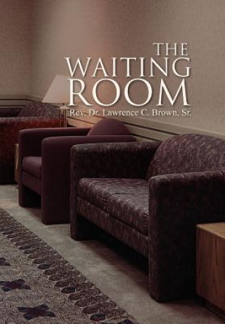 Kniha Waiting Room Rev Dr Lawrence C Sr Brown