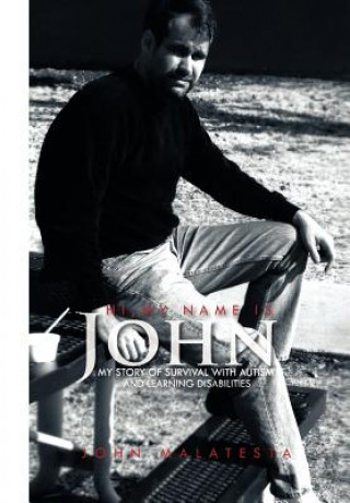 Книга Hi, My Name Is John John Malatesta