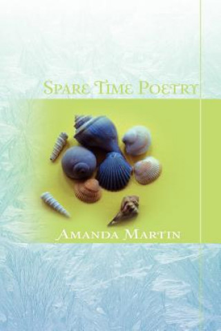 Buch Spare Time Poetry Amanda Martin