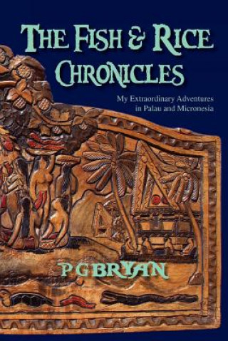 Knjiga Fish and Rice Chronicles Pg Bryan