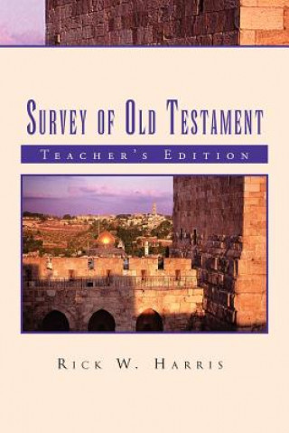 Carte Survey of Old Testament Rick W Harris