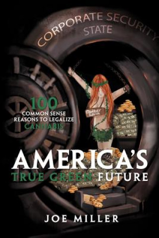 Könyv America's True Green Future Joe Miller