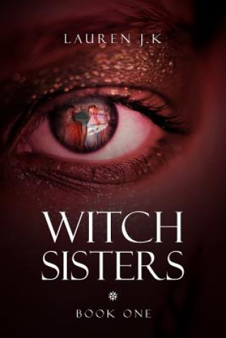 Kniha Witch Sisters Lauren J K