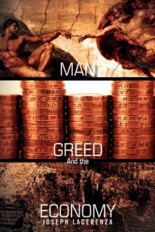 Kniha Man, Greed, and the Economy Joseph Lacerenza