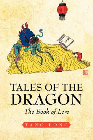 Knjiga Tales of the Dragon Tang Long