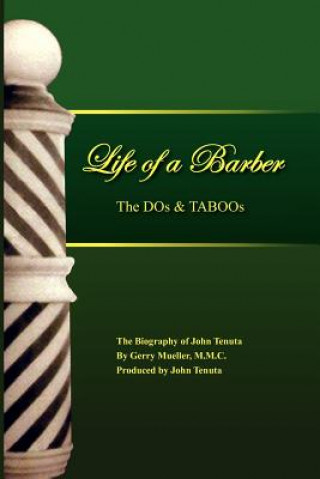 Könyv Life of a Barber the DOS & Taboos Gerry M M C Mueller