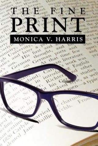 Knjiga Fine Print Monica V Harris