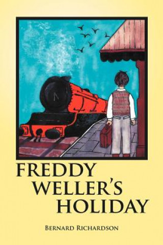 Книга Freddy Weller's Holiday Bernard Richardson