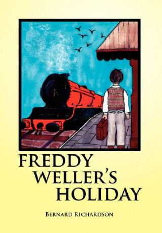 Книга Freddy Weller's Holiday Bernard Richardson