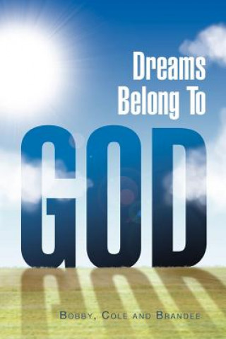 Könyv Dreams Belong to God Brandee