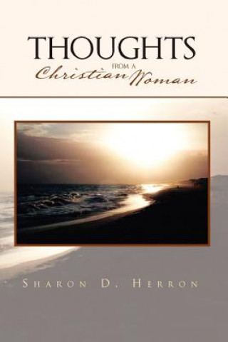 Kniha Thoughts from a Christian Woman Sharon D Herron